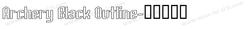 Archery Black Outline字体转换